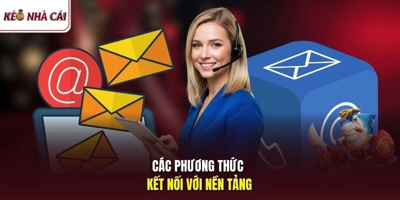 Các phương thức kết nối với nền tảng